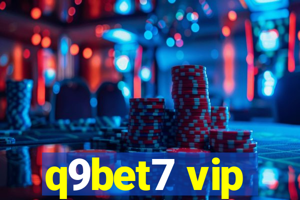 q9bet7 vip